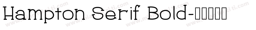 Hampton Serif Bold字体转换